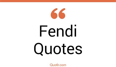 TOP 6 FENDI QUOTES 